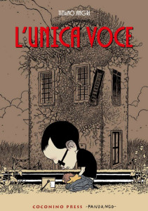 La graphic novel "L'unica voce" di Tiziano Angri viene presentata il 2 Marzo al Lanteri